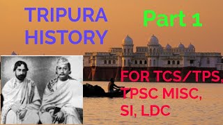 MCQ on Tripura GK (History) for TCS/TPS, TPSC Misc., SI