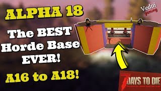 7 Days to Die Alpha 18 Base Build | BEST Horde Base EVER! @Vedui42 ✔️