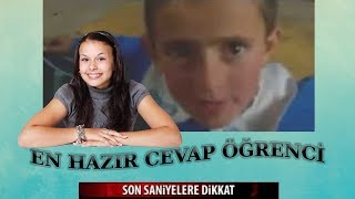 EN HAZIR CEVAP ÖĞRENCİ
