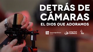 Detrás de cámaras - Concierto "El Dios que adoramos" - La IBI