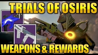 DESTINY 2 | NEW WEAPONS & REWARDS OF TRIALS! WHAT TO EXPECT FROM THE RETURN OF TRIALS OF OSIRIS!!!