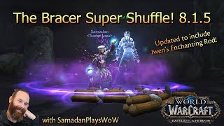 Bracer Super Shuffle 8 1 5  - BfA Enchanting with updated TSM Strings using Iwen's Enchanting Rod