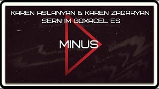 Karen Aslanyan & Karen Zaqaryan "sern im goxacel es" (minus)