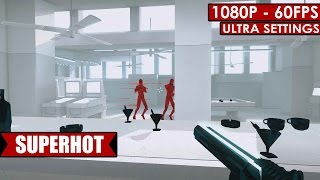 SUPERHOT gameplay PC HD [1080p/60fps]