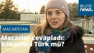 Macaristan'da Türklük tartışmasını halk cevapladı: Kökenleri Türk mü?