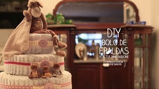 DIY Bolo de Fralda