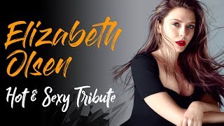 Elizabeth Olsen Hot & Sexy Tribute | Hot Pics Compilation | Viral Productions
