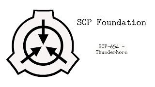 SCP 654   Thunderhorn