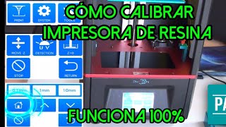 ✅Cómo Calibrar Impresora 3D de Resina: 2 métodos rápidos y efectivos