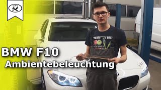 BMW F10 Ambientebeleuchtung Nachrüsten | BMW Ambient lighting upgrade  |  VitjaWolf | Tutorial | HD