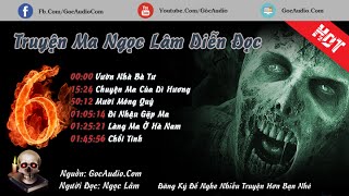 Những Truyện Ma Kinh Dị Hay Nhất Định Phải Nghe Của MC Ngọc Lâm | GocAudio
