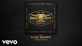 Brooks & Dunn ft. Kane Brown - Believe (Official Audio)