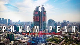 Phnom Penh Today, Top 25 Under Construction Skyline Projects