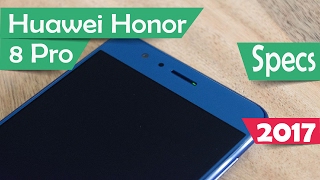 Huawei Honor 8 Pro - Specs 2017