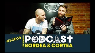 Bordea si Cortea  | Un Simplu Podcast | USP S2E09 - 5000 de femei!