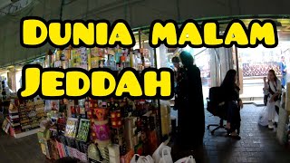 JALAN JALAN MELIHAT DUNIA MALAM JEDDAH BERSAMA ALMAN MULYANA