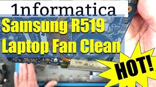 Samsung NP R519 Disassembly Fan Clean Overheating Repair Tutorial