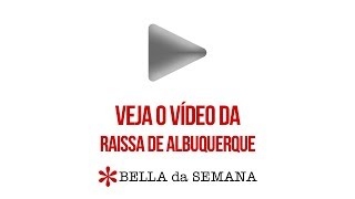 Bella da Semana - Raissa De Albuquerque - Parte 03