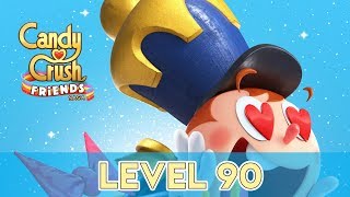 Candy Crush Friends Saga - Level 90 (No Boosters)