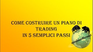 opzioni binarie-Come costruire un piano di trading in 5 semplici passi