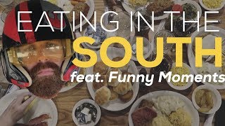 EATING IN THE SOUTH feat. COMEDY