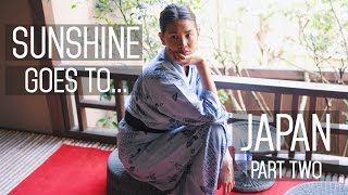 Sunshine Goes To... Japan (Part Two) || Sunshine Carreon