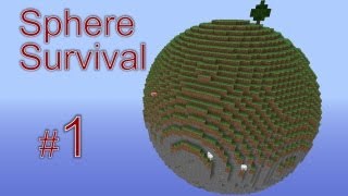 Minecraft - Sphere Survival. #1