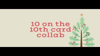 10 on the 10th Collab - January 2020 Card Share