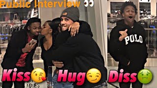 KISS, HUG, OR DISS | Public Interview