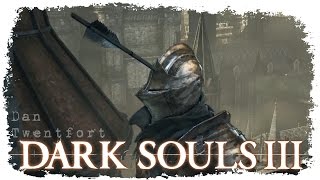 DARK SOULS 3 #6 ● Рыцарь Я VS Стрела в голове ● Высокая стена Лотрика