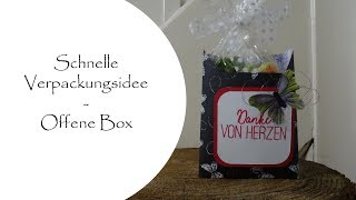Schnelle Verpackung - Offene Box