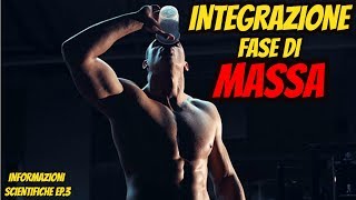 INTEGRATORI Per La MASSA MUSCOLARE * Massa Scientifica Episodio 3 *