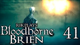 Bloodborne The Old Hunters [Brien - 41] Сирота Кос или как ноутбук может ускорить прохождение