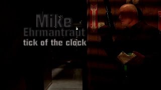 Mike Ehrmantraut - Tick Of The Clock