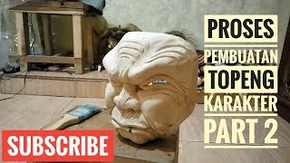 Proses pembuatan topeng karakter part 2