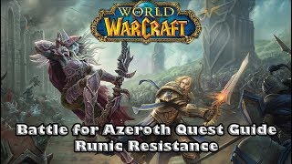 Wow Battle For Azeroth Quest Guide - Runic Resistance - How to Unlock the Runic Wards