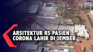 Arsitektur Rs Pasien Virus Corona Lahir Di Jember