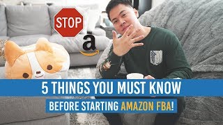 5 Things You MUST Know Before Starting Amazon FBA