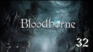 Bloodborne - Прохождение pt32