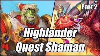 Highlander Quest Shaman (Part 2) | Galakrond's Awakening | Hearthstone