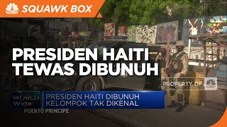 Presiden Haiti Tewas Ditembak Kelompok Tak Dikenal