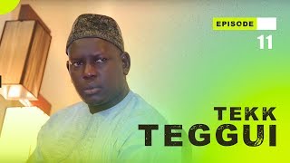 TEKK TEGGUI - Saison 1 - Episode 11