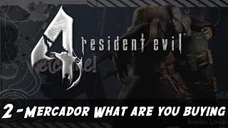 Resident Evil 4 #2 Mercador What Are you Buying #200sub