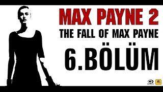 Max Payne 2 6.Bölüm Mona Sax Türkçe