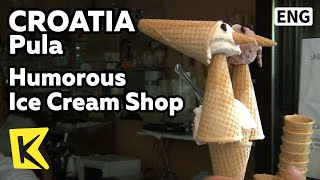 【K】Croatia Travel-Pula[크로아티아 여행-풀라]익살스런 아이스크림/Humorous Ice Cream Shop/Children