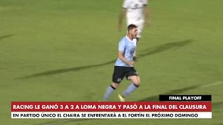 Resumen | Racing 3 -2 Loma Negra | Final del playoff Torneo Clausura