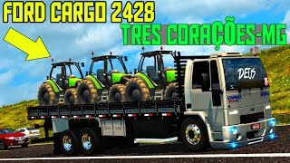 Euro Truck Simulator 2 - FORD CARGO 2428 l LEVANDO TRATORES PARA TRÊS CORAÇÕES - MG  ► LOGITECH G27