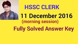 Hssc Clerk 11 December 2016 morning Fully Solved Answer Key