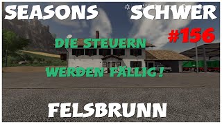 #Ls19#Fs19/PS4/Livestream/#156/Felsbrunn auf der Stufe#Schwer/Die Zahlung und Vorauszahlung!