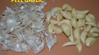 Indian How to PEEL GARLIC Fastest & Easiest Way and Perfect